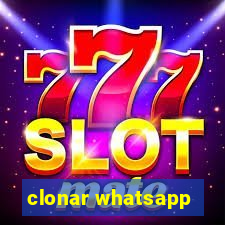 clonar whatsapp